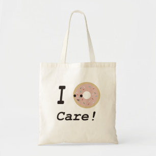 I donut care! tote bag