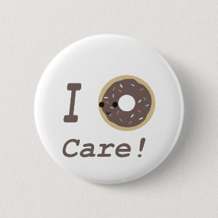 I Doughnut Care! chocolate 6 Cm Round Badge