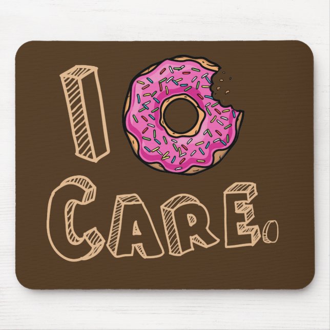 I Doughnut Care Funny Mouse Mat (Front)