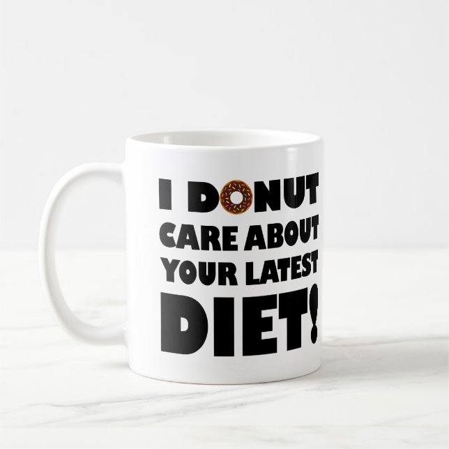 I Doughnut Care Funny Mug or Travel Mug (Left)