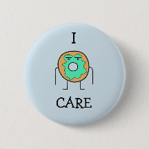 I Doughnut Care Pin