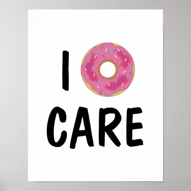 I Doughnut Care Teen Poster (Front)