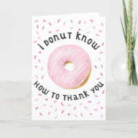 I Doughnut Know How to