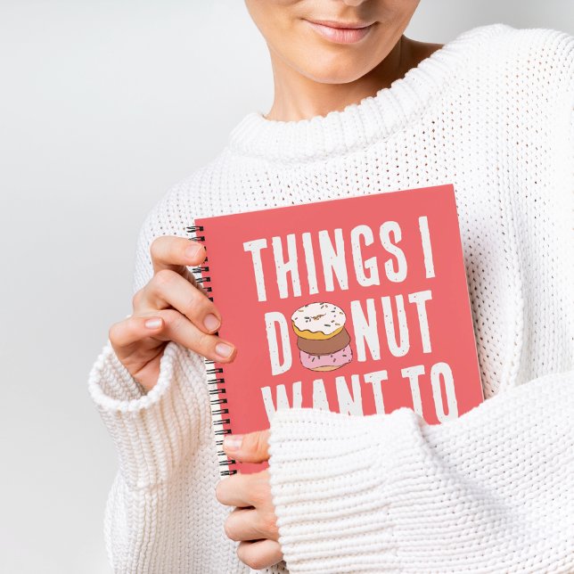 I Doughnut Want To Forget Quote Notebook (Creator Uploaded)