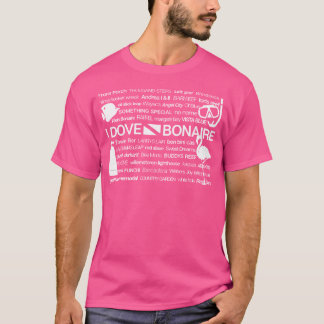 I Dove Bonaire Scuba Diving T-Shirt