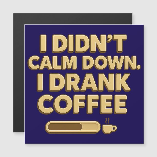 I Drank Coffee – Funny Coffee Quote Design (Front/Back)