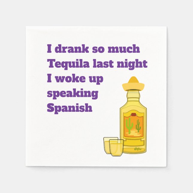 "I drank so much Tequila" fun cocktail napkin (Front)