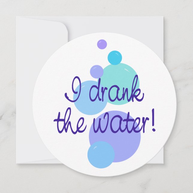 I Drank the Water Announcement (Front)