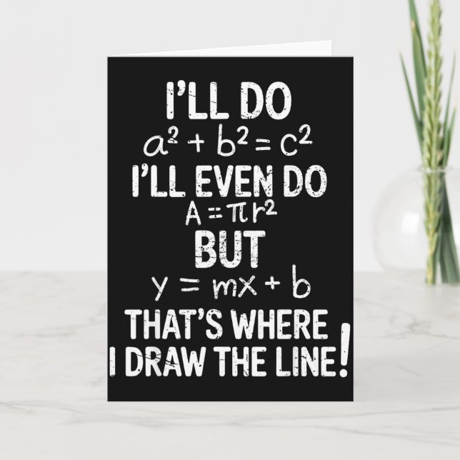 I Draw The Line Funny Back To School Math Teacher  Card (Front)