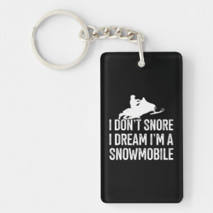I Dream I'm A Snowmobile Snowmobile Themed Key Ring
