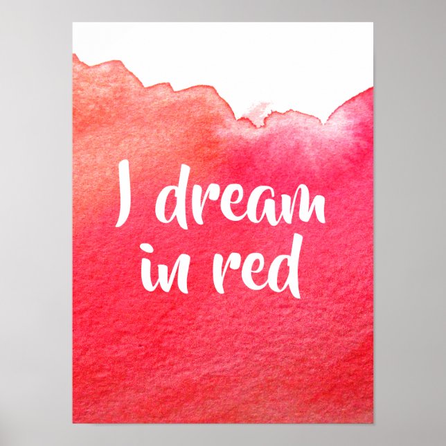 I dream in red quotation watercolor poster (Front)