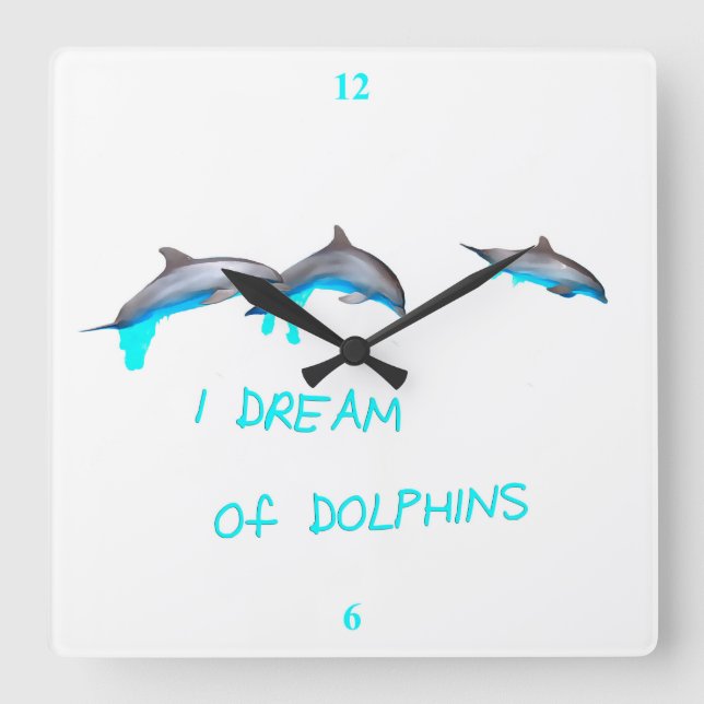 I dream of dolphins. square wall clock (Front)