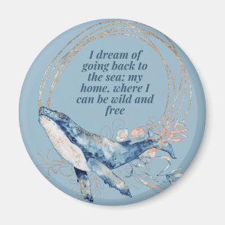 I Dream of Going Back to the Sea Magnet