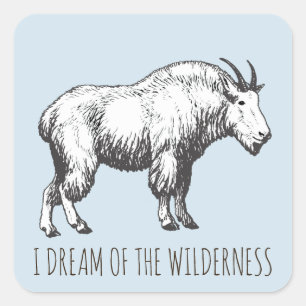 I Dream Of The Wilderness Mountain Goat Square Sticker