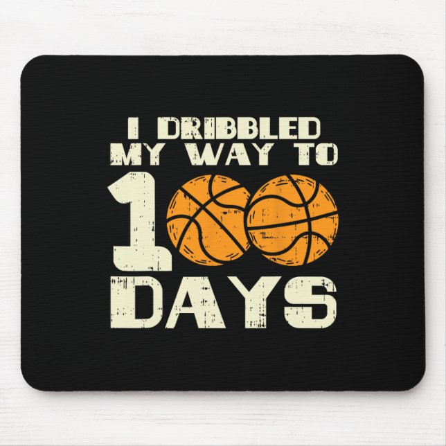 I Dribbled My Way 100 Days Basketball 100th School Mouse Mat (Front)