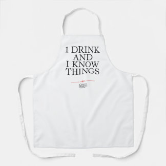 I Drink and I Know Things Apron