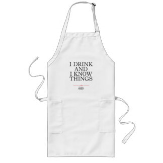 I Drink and I Know Things Long Apron