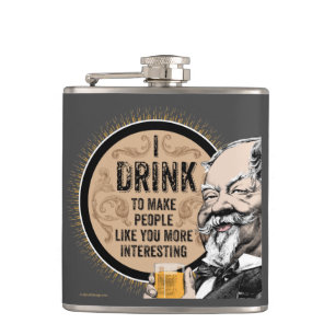I Drink (to make you more interesting) Hip Flask
