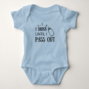 I Drink Until I Pass Out Baby Bodysuit