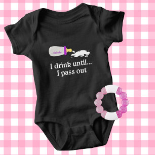 I Drink Until I Pass Out Baby Bodysuit