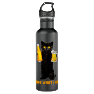 I Drink What I Want Funny Black Cat Holds Beer Dri 710 Ml Water Bottle