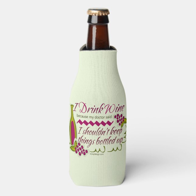 I Drink Wine Funny Quote Bottle Cooler (Bottle Front)