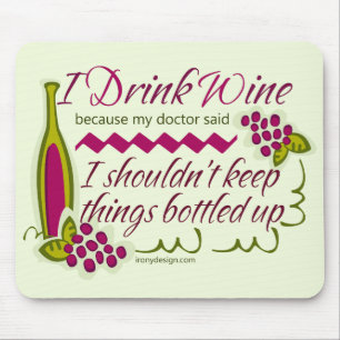 I Drink Wine Funny Quote Mouse Mat