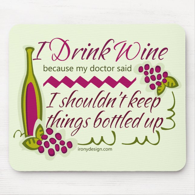 I Drink Wine Funny Quote Mouse Mat (Front)