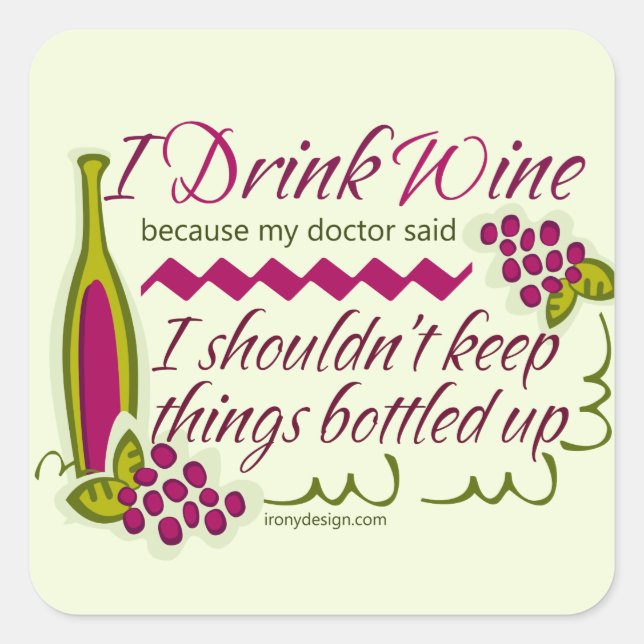 I Drink Wine Funny Quote Square Sticker (Front)