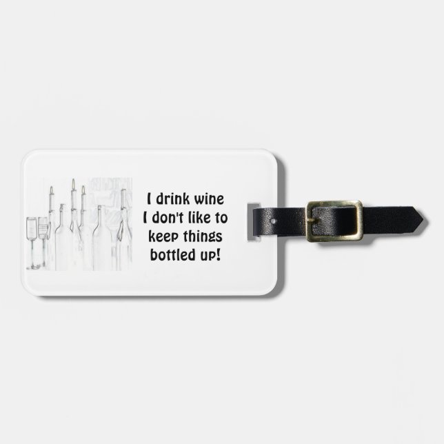 I DRINK WINE LUGGAGE TAG (Front Horizontal)