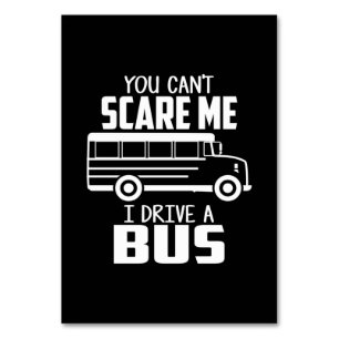 I Drive A Bus Table Number