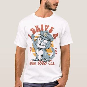 I Drive a Wee Woo Car T-Shirt