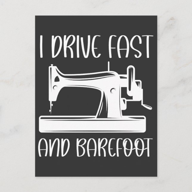 I Drive Fast And Barefoot funny Postcard (Front)