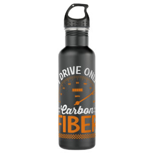 I Drive Only Carbon Fibre Racing Car Driving Drive 710 Ml Water Bottle