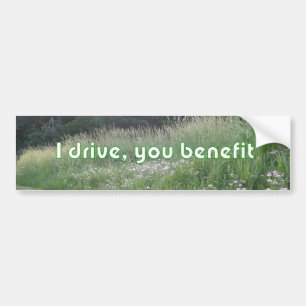 I drive you benefit bumper sticker