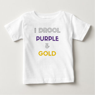 I Drool Purple and Gold Baby T-Shirt
