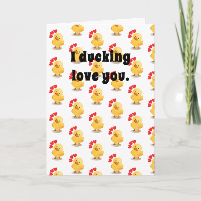 I Ducking Love You Valentine's Day Card (Front)