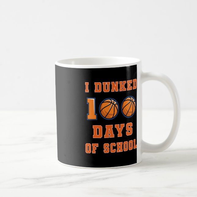 I Dunked 100 Days of School Basketball 100th Day o Coffee Mug (Right)