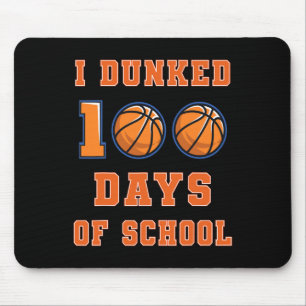 I Dunked 100 Days of School Basketball 100th Day o Mouse Mat
