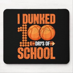 I Dunked 100 Days Of School Basketball 100th Days Mouse Mat