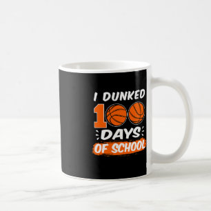 I dunked 100 days of school basketball coffee mug