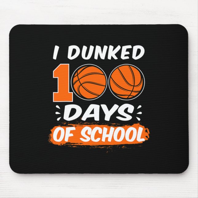 I Dunked 100 Days Of School Bysketll  Mouse Mat (Front)