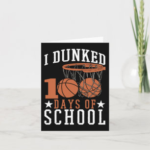 I Dunked 100 Days Of School  Kindergarden Basketba Card