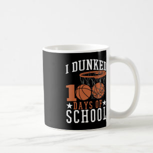 I Dunked 100 Days Of School  Kindergarden Basketba Coffee Mug