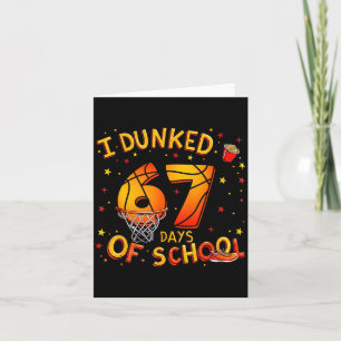 I Dunked 67 Days Of School Basketball Boys Kids Card