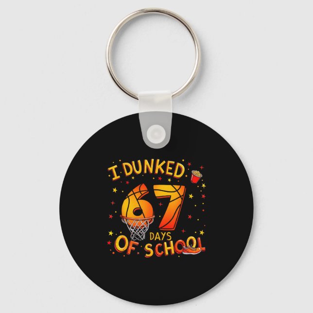 I Dunked 67 Days Of School Basketball Boys Kids  Key Ring (Front)