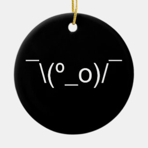 I Dunno LOL ¯\(º_o)/¯ Emoticon Japanese Kaomoji Ceramic Tree Decoration