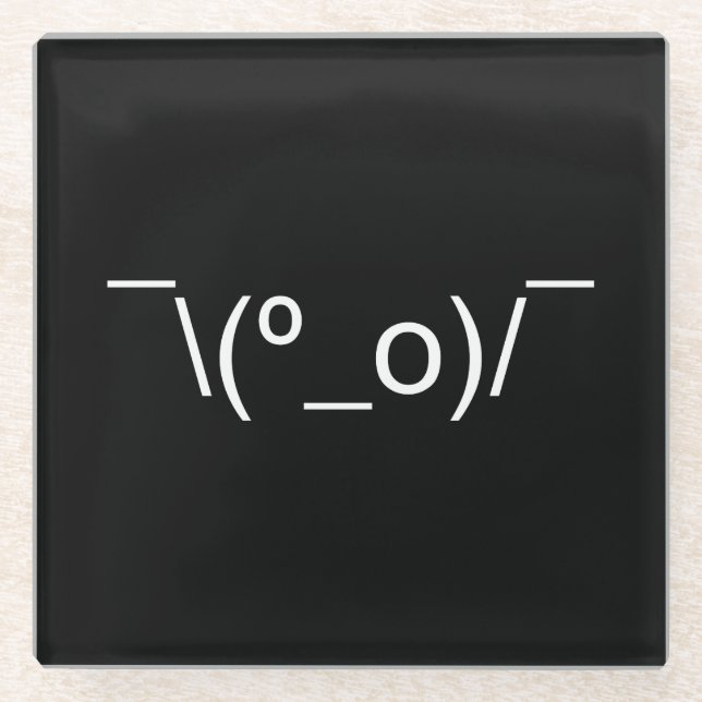 I Dunno LOL ¯\(º_o)/¯ Emoticon Japanese Kaomoji Glass Coaster (Front)