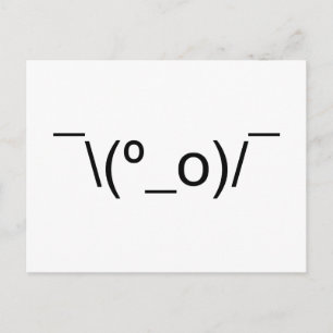 I Dunno LOL ¯\(º_o)/¯ Emoticon Japanese Kaomoji Postcard