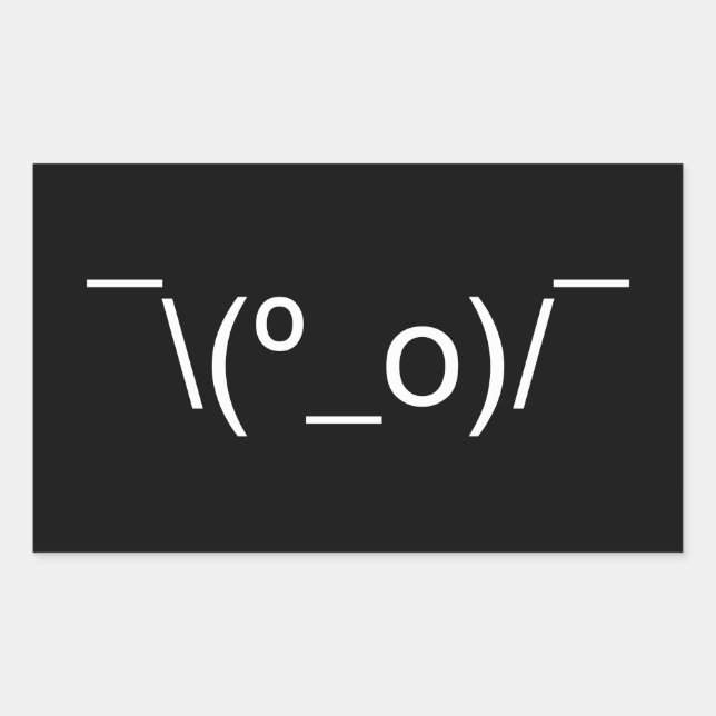 I Dunno LOL ¯\(º_o)/¯ Emoticon Japanese Kaomoji Rectangular Sticker (Front)